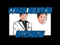 INTERVIEW W/ CONAN NEUTRON!