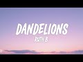 Dandelions (Lyrics) – Ruth B. | Official Lyric Video | Romantic Love Song