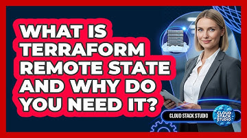 What Is Terraform Remote State And Why Do You Need It? - Cloud Stack Studio
