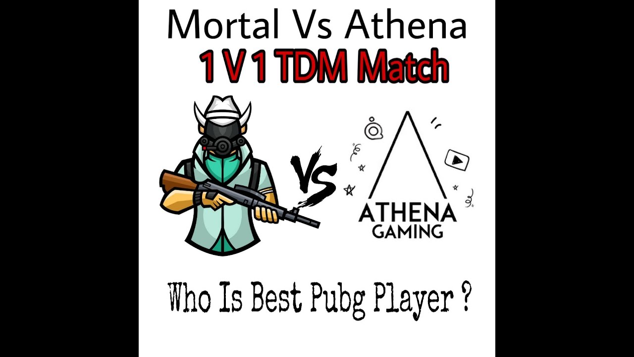 Mortal vs Athena Gaming | Pubg Mobile Pro TDM 1 v 1 |Mortal |Athena ...
