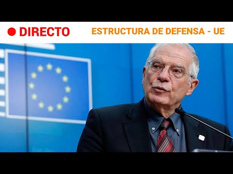 BRUSELAS: BORRELL propone destinar 1.500 MILLONES al IMPULSO de la INDUSTRIA MILITAR EUROPEA | RTVE