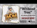 MC MAGIC ft Nichole - Without You