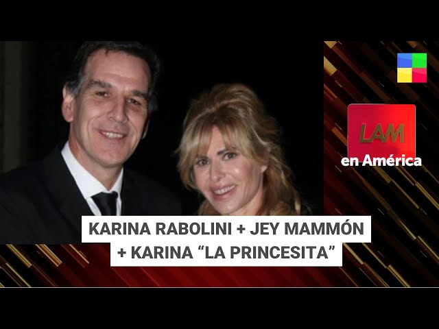 Karina Rabolini + Jey Mammón + Karina La princesita #LAM | Programa completo (10/05/2024) class=