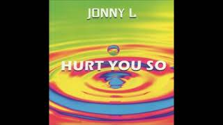 Jonny L - Hurt You So (Original Mix) - YouTube