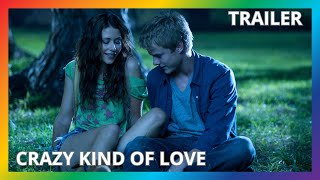 Crazy Kind Of Love | Comedy | Official Trailer