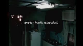 tove lo - habits (stay high) (slowed reverb)