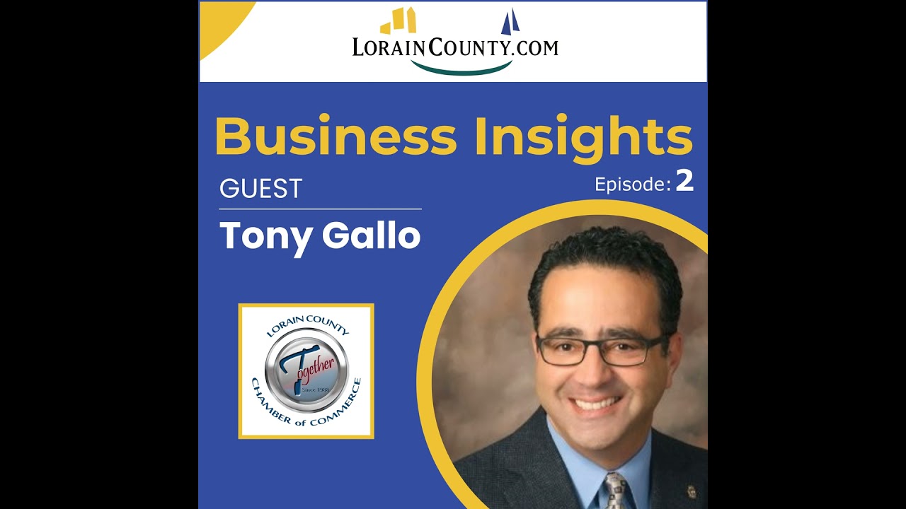 E2: Tony Gallo, Lorain County Chamber of Commerce