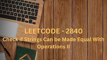 Leetcode 2840 : Check if Strings Can be Made Equal With Operations II (Medium)