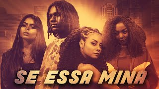 San Joe - Se essa mina feat. Kadri | Mirele | Brenda Minni [ Prod. Leo Ost e Leo Casa 1 ]