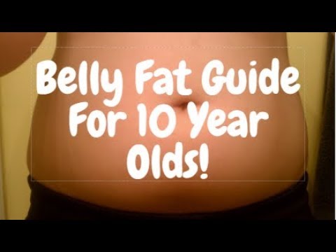 Belly Fat Tutorials - How To Lose Belly Fat For 10 Year Olds