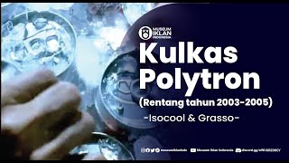 Iklan Kulkas Polytron - Isocool & Grasso (Rentang tahun 2003 - 2005)