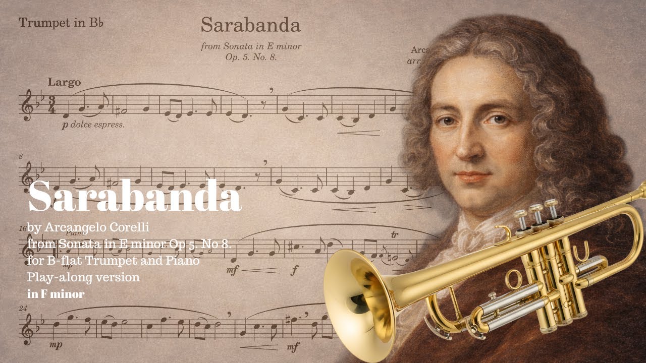 Sarabanda by Arcangelo Corelli Op. 5. No. 8. (F minor, arranged for Trumpet and Piano)