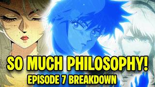 Ep 7 BROKE My Brain (Let Me Explain) | The Ghost in the Shell Episode 7 breakdown