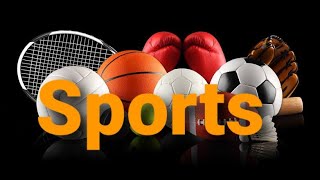 Sports in English-الرياضة فى الانجليزية