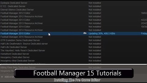 Football Manager 2015 Tutorials: Downloading & Installing TheEditor
