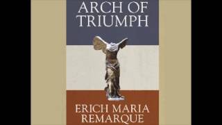 Arc de Triomphe - Erich Maria Remarque