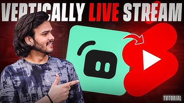 Live Stream Vertically On YouTube With StreamLabs OBS PC | PC Se Shorts Feed Main Live Kaise Kare⚡