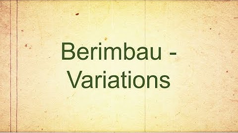 Berimbau   Variations