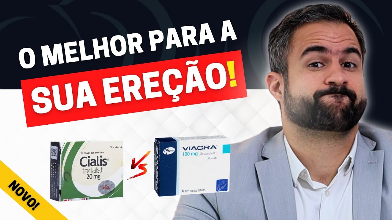CIALIS (TADALAFILA) OU VIAGRA (SILDENAFILA) QUAL A MELHOR MEDICAÇÃO VIA ORAL PARA A SUA EREÇÃO?
