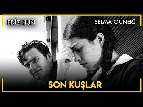 Son Kuşlar (1965) - Türk Filmi   (Ediz Hun & Selma Güneri)