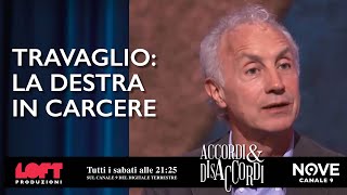 Travaglio: la destra in carcere