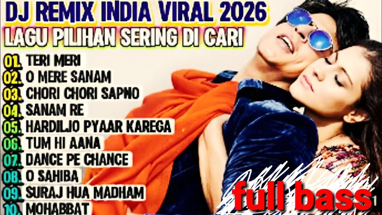DJ REMIX LAGU INDIA 2026 TERI MERI O MERE SANAM CHORI CHORI