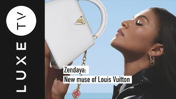 Louis Vuitton - Zendaya, muse of the Capucines collection - LUXE.TV