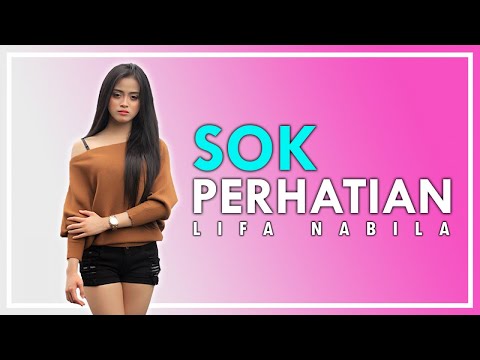 Lifa Nabila - Sok Perhatian (Official Music Video)