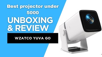 Wzatco Yuva Go Projector Unboxing & Honest Review | Best Budget Smart Projector Under ₹6000.