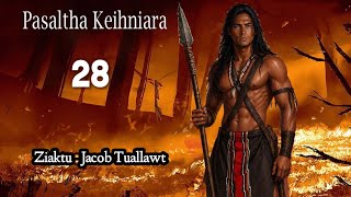 Pasaltha Keihniara - 28 || By : Jacob Tuallawt