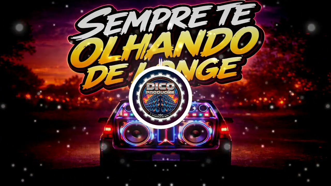 Sempre te Olhando de Longe- Dico Produções