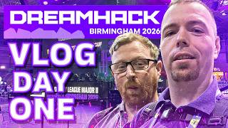 Dreamhack 2026 Day 1 Vlog | Meeting Everyone