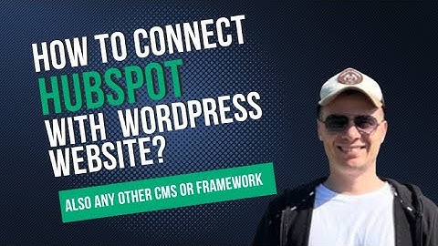 How to connect HubSpot to Wordpress