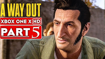 A WAY OUT Gameplay Walkthrough Part 5 [1080p HD Xbox One X] - No Commentary