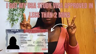 HOW I GOT MY 4 YEARS US STUDY VISA APPROVED (F1 VISA) IN 2 MINUTES | MY INTERVIEW EXPERIENCE