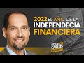 2022: el año de la independencia financiera