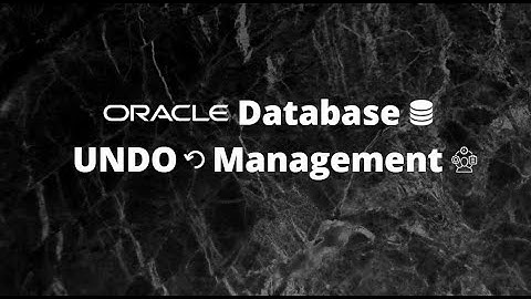 Undo Management In Oracle