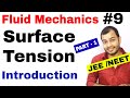 Fluid 09 || SURFACE TENSION 01 : Introduction and Surface Energy IIT JEE MAINS / NEET ||