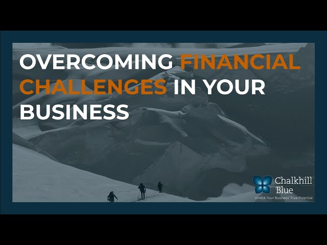 Overcoming Financial Challenges in your Business