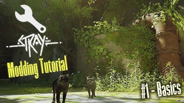 Stray Modding Tutorial - #1 Basics and replacing player
