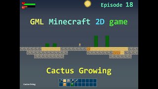 GML Minecraft 2D game - E18 Cactus Growing screenshot 1