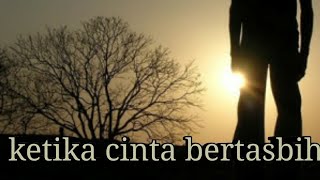 Instrumen adem banget (ketika cinta bertasbih)