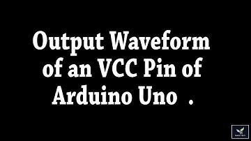 Output Waveform of 5v Pin of Arduino Uno using Digital Oscilloscope(DSO)......