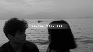 Teri Akhiya Ne Kar Dita Pagal (Kangna Tera Nee) - Abeer Arora (slowed reverb)