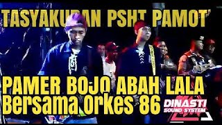 86 - PAMER BOJO ABAH LALA BERSAMA PSHT