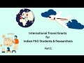 International Travel Grant for Indian PhD Scholars, Faculty & Researchers (Part 1)