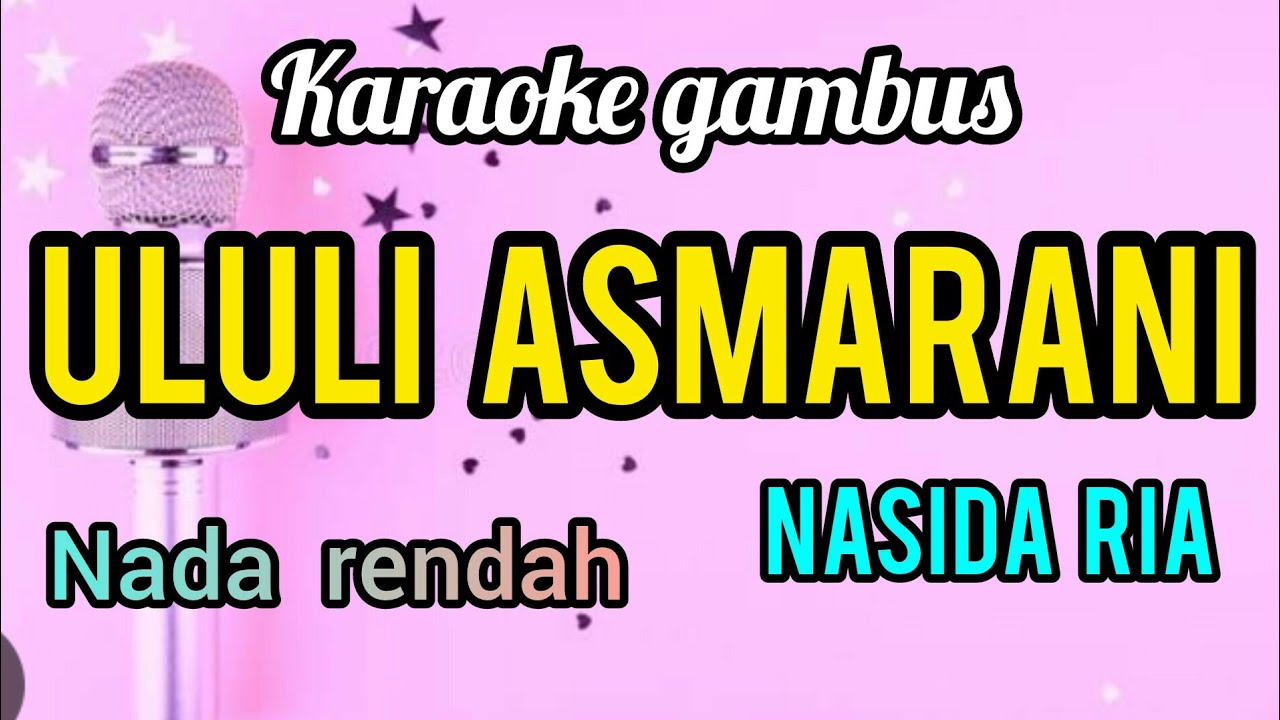 Karoke gambus ULULI ASMARANI nasida ria full lirik