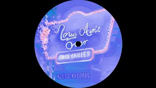 Chloé Caillet - Love Ain't Over (No_4mat Remix)