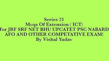 #Series - 21# ICT(Extension Education)#JRF#SRF#NET#BHU#UPCATET#AFO#TGT#PGT#UPHESC#NABARD#TA#NSC#