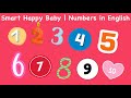 Smart happy baby  learning numbers in english  numbers for babies